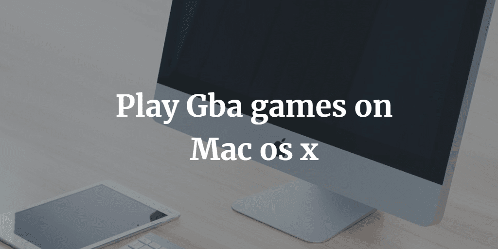 how to play games on an emulator for a mac